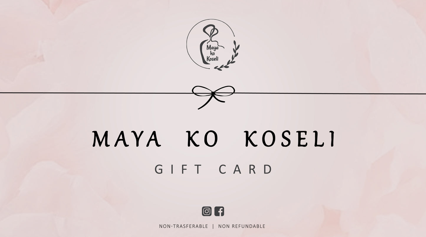 Maya ko koseli Gift card